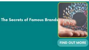 The Secrets of Famous Brands