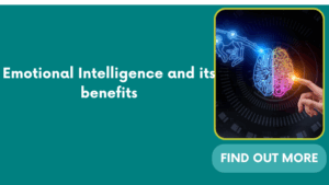 Emotional Intelligence and its benefits