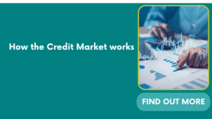 How the Credit Market works