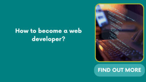 How to become a web developer?