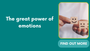 The great power of emotions