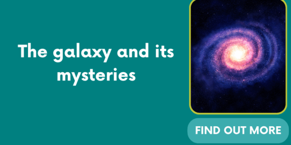 The galaxy and its mysteries