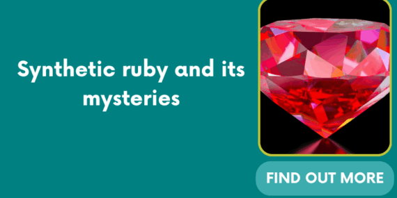 Synthetic ruby ​​and its mysteries