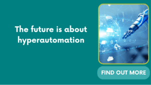 The future is about hyperautomation