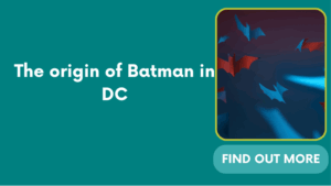 The origin of Batman in DC