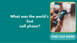 What was the world’s first cell phone?