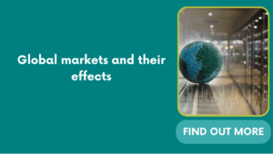 Global markets and their effects
