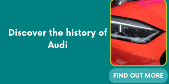 Discover the history of Audi