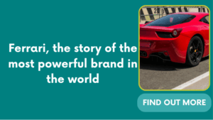 Ferrari, the story of the most powerful brand in the world