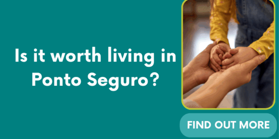 Is it worth living in Ponto Seguro?