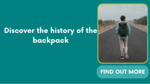 Discover the history of the backpack