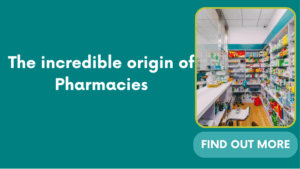 The incredible origin of Pharmacies