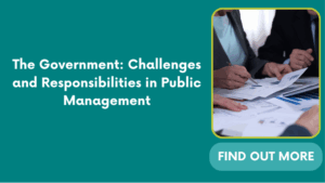 The Government: Challenges and Responsibilities in Public Management