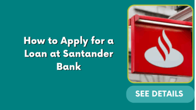 How to Apply for a Loan at Santander Bank