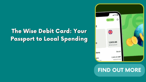 The Wise Debit Card: Your Passport to Local Spending