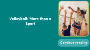 Volleyball: More than a Sport