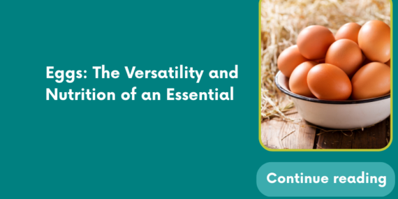 Eggs: The Versatility and Nutrition of an Essential