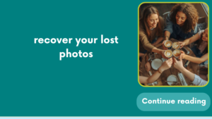 Recover your lost photos