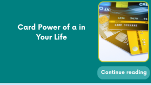 Card Power of a in Your Life