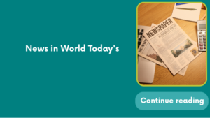 News in World Today’s