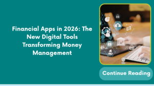 Financial Apps in 2026: The New Digital Tools Transforming Money Management